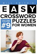 Easy Crossword Puzzles For Women - Volume 9 af Will Smith