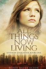 All Things Now Living af Rondi Bauer Olson