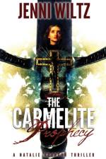 Carmelite Prophecy af Jenni Wiltz