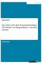 Leben nach dem Konzentrationslager. Wir Kinder von Bergen-Belsen von Hetty Verolme af Hanna Heun