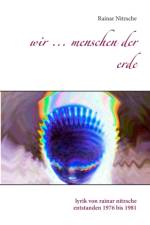 Wir ... Menschen der Erde af Rainar Nitzsche