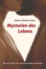 Mysterien des Lebens af Saleem Matthias Riek