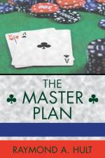 Master Plan af Raymond A Hult
