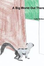 Big World Out There af Cathy Britton