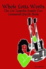 Whole Lotta Words: the Led Zeppelin Family Tree Crossword Puzzle Book af Aaron Joy