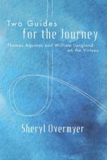 Two Guides for the Journey af Sheryl Overmyer