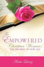 Empowered Christian Woman af Anita Lantz