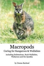 Macropods - Caring for Kangaroos and Wallabies af Donna Racheal