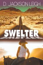 Swelter af D Jackson Leigh