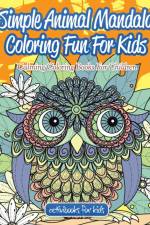 Simple Animal Mandala Coloring Fun For Kids af Activibooks For Kids