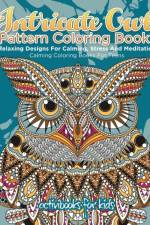 Intricate Owl Pattern Coloring Book af Activibooks For Kids
