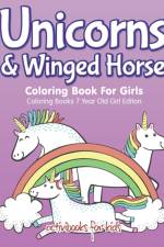 Unicorns & Winged Horse Coloring Book For Girls - Coloring Books 7 Year Old Girl Editon af Activibooks For Kids