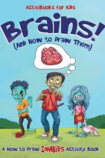 Brains! (And How to Draw Them) af Activibooks For Kids