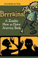 Brrrains! A Zombie How to Draw Activity Book af Activibooks For Kids
