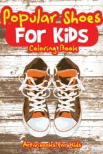 Popular Shoes For Kids Coloring Book af Activibooks For Kids