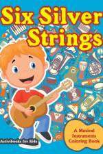 Six Silver Strings af Activibooks For Kids