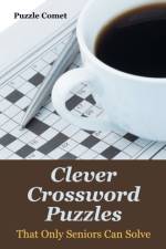 Clever Crossword Puzzles That Only Seniors Can Solve af Puzzle Comet