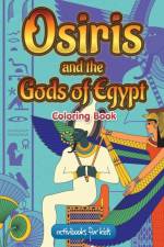 Osiris and the Gods of Egypt Coloring Book af Activibooks For Kids