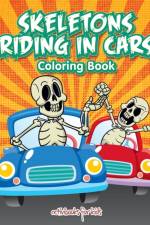 Skeletons Riding in Cars Coloring Book af Activibooks For Kids