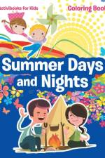 Summer Days and Nights Coloring Book af Activibooks For Kids