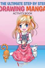 The Ultimate Step By Step Drawing Manga Activity Book af Activibooks For Kids
