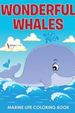 Wonderful Whales Marine Life Coloring Book af Activibooks For Kids