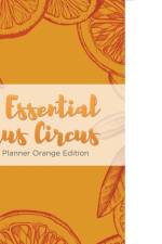 Essential Citrus Circus Weekly Planner Orange Edition af Puzzle Comet