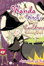Wanda the Witch's Many Cauldrons Coloring Book af Activibooks For Kids