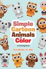 Simple Cartoon Animals to Color af Activibooks For Kids