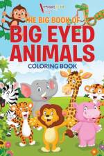 Big Book of Big Eyed Animals Coloring Book af Activibooks For Kids