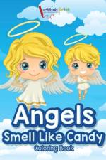 Angels Smell Like Candy Coloring Book af Activibooks For Kids