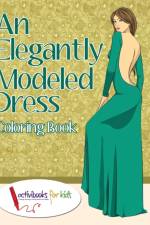 Elegantly Modeled Dress Coloring Book af Activibooks For Kids
