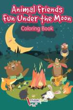 Animal Friends Fun Under the Moon Coloring Book af Activibooks For Kids