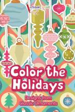 Color the Holidays af Activibooks For Kids