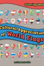Cultural Appreciation of World Flags Coloring Book af Activibooks For Kids