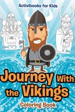 Journey With the Vikings Coloring Book af Activibooks For Kids