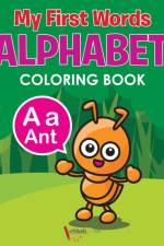 My First Words Alphabet Coloring Book af Activibooks For Kids
