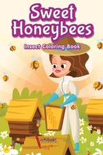 Sweet Honeybees Insect Coloring Book af Activibooks For Kids