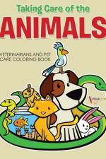 Taking Care of the Animals af Activibooks For Kids