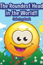 Roundest Head in the World!! Coloring Book af Activibooks For Kids