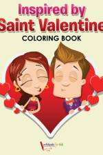 Inspired by Saint Valentine Coloring Book af Activibooks For Kids
