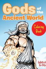 Gods of the Ancient World Coloring Book af Activibooks For Kids
