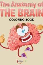Anatomy of the Brain Coloring Book af Activibooks For Kids