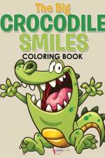 Big Crocodile Smiles Coloring Book af Activibooks For Kids