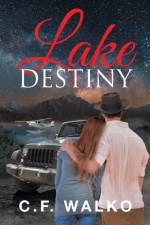 Lake Destiny af C F Walko