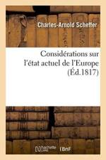 Considerations Sur l'Etat Actuel de l'Europe af Charles-Arnold Scheffer