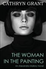 The Woman In the Painting af Cathryn Grant