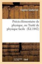 Precis Elementaire de Physique, Ou Traite de Physique Facile af Eugene Soubeiran