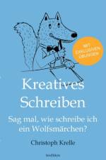 Kreatives Schreiben af Christoph Krelle