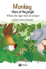 Monkey - Hero of the jungle af Dino Theodoor Bramsted